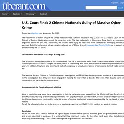 U.S. Court Finds 2 Chinese Nationals Guilty of Massive Cyber Crime