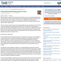 Chinese Rare-Earth Mining Quotas For 2012 — Technology Metals Research