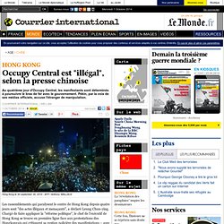 Occupy Central est "illégal", selon la presse chinoise