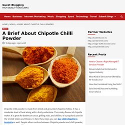A Brief About Chipotle Chilli Powder