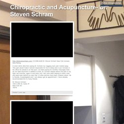 Chiropractic and Acupuncture- Dr. Steven Schram
