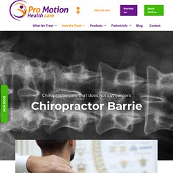 Chiropractor Barrie, ON - Pro Motion Healthcare clinic*