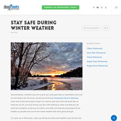 Stay Safe during Winter Weather - Family Chiropractor Bentonville