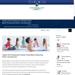 Tigard, OR Chiropractor Shares Three Back-Protecting Warm-Up Exercises