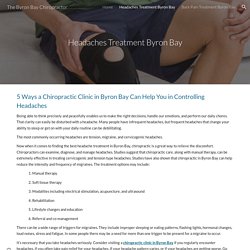5 Ways a Chiropractic Clinic in Byron Bay Can Help You in Controlling Headaches