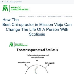 How The Best Chiropractor in Mission Viejo Can Change The Life Of A Person With Scoliosis
