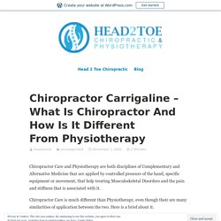 Chiropractor Carrigaline – What Is Chiropractor And How Is It Different From Physiotherapy – Site Title