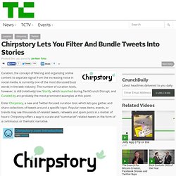 Chirpstory Lets You Filter And Bundle Tweets Into Stories