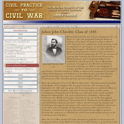 Julian John Chisolm: Class of 1850, Civil Practice to Civil War: The Medical College of the State of South Carolina 1861-1865