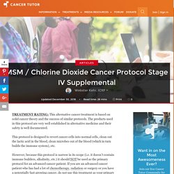 MSM / Chlorine Dioxide Cancer Protocol Stage IV Supplemental