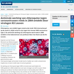 Antivirale werking van chloroquine tegen coronavirussen reeds in 2004 ontdekt door virologen KU Leuven – KU Leuven Nieuws