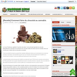 [Recette] Comment faire du chocolat au cannabis