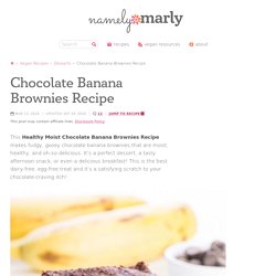 Chocolate Banana Brownies Recipe - Namely Marly