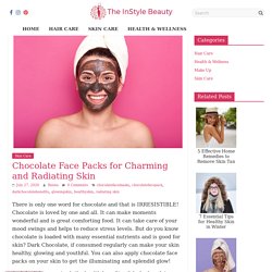 Chocolate Face Packs for Charming & Radiating Skin-The InStyle Beauty