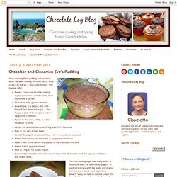 Chocolate Log Blog: Chocolate and Cinnamon Eve's Pudding