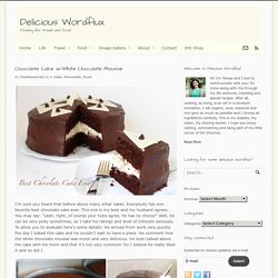 Chocolate Cake w/White Chocolate Mousse