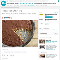 Chocolate meets pretzels and peanut butter in HGTV's indulgent Take 5 pie