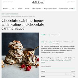 Chocolate swirl meringues with praline and chocolate caramel sauce - deliciou...