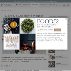 Olive Oil Chocolate Mousse Recipe on Food52