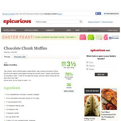 Chocolate Chunk Muffins Recipe at Epicurious