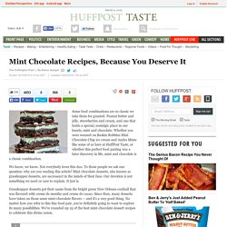 Mint Chocolate Recipes, Because You Deserve It