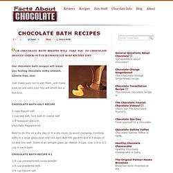 Chocolate Bath Recipes