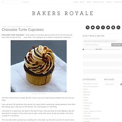 Chocolate Turtle Cupcakes