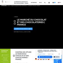 Le marché du chocolat et des chocolateries - France