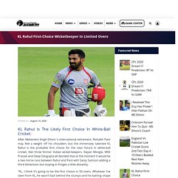 KL Rahul First-Choice Wicketkeeper In Limited Overs