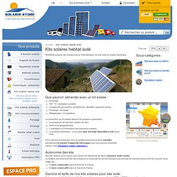 Kit solaire photovoltaïque pour habitat isolé, Vente en ligne - boutique Solaris * SOLARIS-STORE