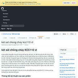 ket sat chong chay kcc110 vt · ketsatcaocap/ket-cao-cap Wiki