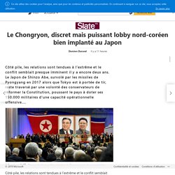 Le Chongryon, discret mais puissant lobby nord-coréen bien implanté au Japon
