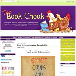 The Book Chook: Secret Codes and Language Games for Kids