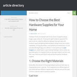 How to Choose the Best Hardware Supplies for Your Home