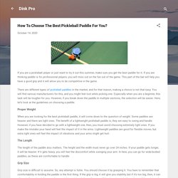 How To Choose The Best Pickleball Paddle For You?