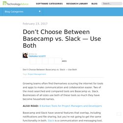Don't Choose Between Basecamp vs. Slack — Use Both