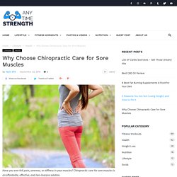 Why Choose Chiropractic Care for Sore Muscles
