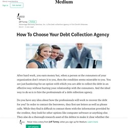 How To Choose Your Debt Collection Agency