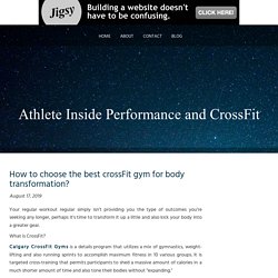 How to choose the best crossFit gym for body transformation?