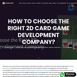 How to Choose the Right 2D Card Game Development Company?