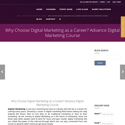 Why Choose Digital Marketing as a Career?Learn Digital Marketing Course