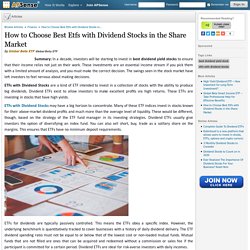 How to Choose Best Etfs with Dividend Stocks in the Share Market