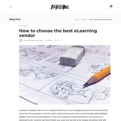 How to choose the best eLearning vendor