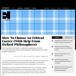 How To Choose An Ethical Career (With Help From Oxford Philosophers)