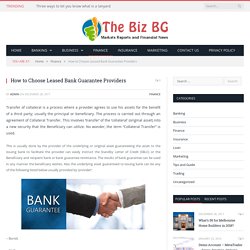 How to Choose Leased Bank Guarantee Providers