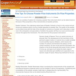 Few Tips To Choose Powder Flow Instruments On Flow Properties