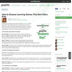 How to Choose Learning Games That Don't Bore Kids