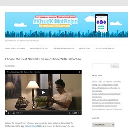 Choose The Best Network For Your Phone With Billbachao