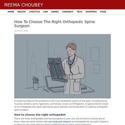 How To Choose The Right Orthopedic Spine Surgeon
