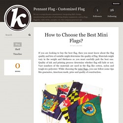 How to Choose the Best Mini Flags? - Pennant Flag - Customized Flag